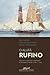 O Alufa Rufino: Trafico, Escravidao E Liberdade No Atlantico Negro (C. 1822-C. 1853)