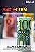 Brickcoin: A solution for t...