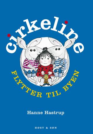 Cirkeline flytter til byen
