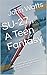 SU-27, A Teen Fantasy: A te...