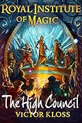 The High Council (Royal Institute of Magic, #6)