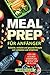 Meal Prep für Anfänger by Marina Klein