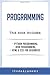 Programming: Python Programming, JAVA Programming, HTML and CSS Programming for Beginners (Programming Languages)