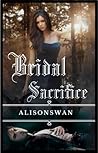 Bridal Sacrifice by Alison  Swan