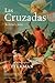 Las Cruzadas by Christopher Tyerman Las Cruzadas by Christopher Tyerman