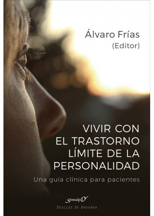 Vivir con el trastorno límite de la personalidad. Una guía clínica para pacientes (Paperback)