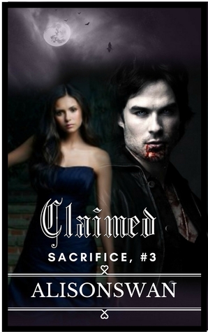 Claimed (Sacrifice, #3)