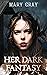 Her Dark Fantasy: A Prequel...