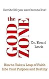 The God Zone: How...