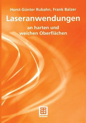 Laseranwendungen: an harten und weichen Oberflächen
