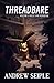 Stuff and Nonsense (Threadbare #1) by Andrew Seiple