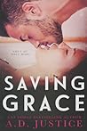 Saving Grace by A.D. Justice