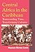 Central Africa in the Caribbean by Maureen Warner-Lewis