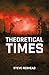Theoretical Times