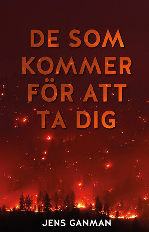 De som kommer för att ta dig (Paperback)