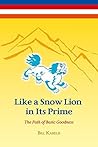 Book cover for Like a Snow Lion in Its Prime: The Path of Basic Goodness