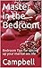 Master in the Bedroom : Bed...
