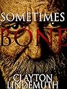 Sometimes Bone