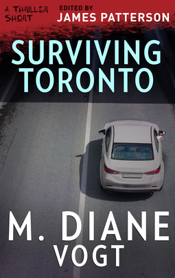 Surviving Toronto (Thriller: Stories to Keep You Up All Night)
