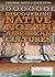 Discovering Native North American Cultures (Exploring Ancient Civilizations)