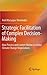 Strategic Facilitation of Complex Decision-Making: How Process and Context Matter in Global Climate Change Negotiations