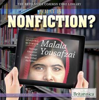 What Is Nonfiction? (The Britannica Common Core Library, 3)