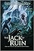 The Jack of Ruin (The Unseen Moon, #2)