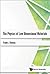 Physics Of Low Dimensional Materials, The