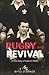 Rugby and Revival: A True S...