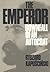 The Emperor: Downfall of an Autocrat (English and Polish Edition)