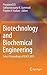 Biotechnology and Biochemical Engineering: Select Proceedings of ICACE 2015