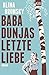 Baba Dunjas letzte Liebe