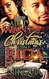 All I Want For Christmas Is My Rida