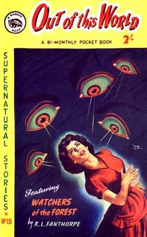 Watchers of the Forest (Out of this World. Supernatural Stories No. 15)