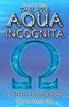 Aqua Incognita (The Tethys Trilogy #2)