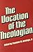 The Vocation of the Theologian