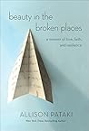 Book cover for Beauty in the Broken Places: A Memoir of Love, Faith, and Resilience