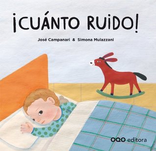 ¡Cuanto ruido! (Hardcover)
