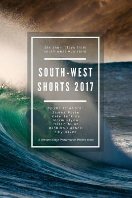 South-West Shorts 2017: Six short plays from south-west Western Australia