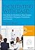 Facilitating with Ease!: Core Skills for Facilitators, Team Leaders and Members, Managers, Consultants, and Trainers