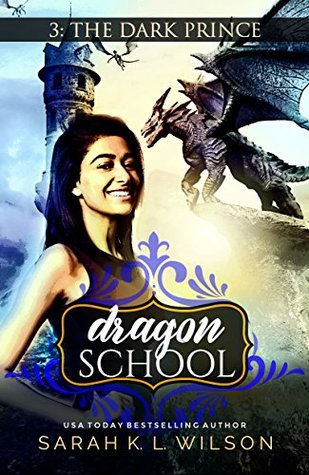The Dark Prince (Dragon School, #3)