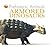 Armored Dinosaurs (Prehistoric Animals)