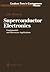 Superconductor Electronics: Fundamentals and Microwave Applications (Graduate Texts in Contemporary Physics)