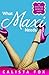 What Maxi Needs (Leave Your Shoes On Book 2)