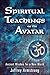 Spiritual Teachings of the Avatar: Ancient Wisdom for a New World