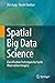 Spatial Big Data Science: C...