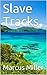 Slave Tracks (The Redemptio...
