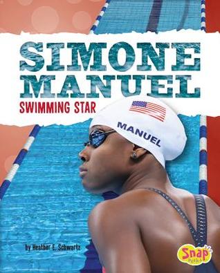 Simone Manuel: Swimming Star (Women Sports Stars)