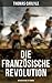 Die Französische Revolution (Alle 3 Bände) (German Edition)