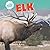 Elk (North America's Bigges...
